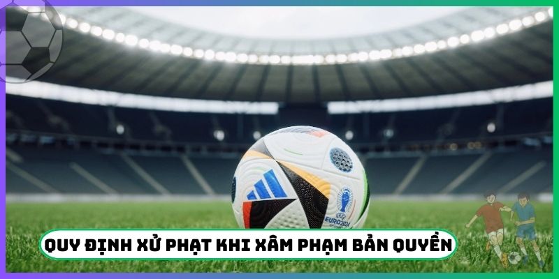 Quy định xử phạt khi xâm phạm bản quyền