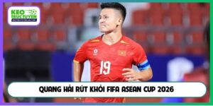Quang Hải rút khỏi FIFA ASEAN Cup 2026