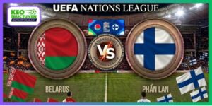Nhận Định Belarus Vs Phần Lan 1H45 7/10, UEFA Nations League