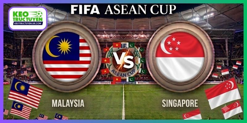 Nhận Định Malaysia Vs Singapore, 19H30, 1/10, FIFA ASEAN Cup