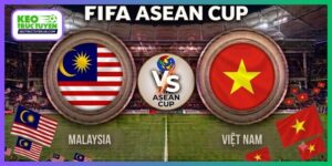Nhận Định Malaysia Vs Việt Nam 16H00 5/10 FIFA ASEAN Cup