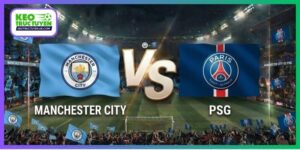 Soi Kèo Man City Vs PSG Lúc 2H00 Ngày 15/10, Cúp C1